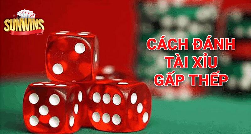 Một số trường hợp sai sót khi chơi gấp thếp tài xỉu