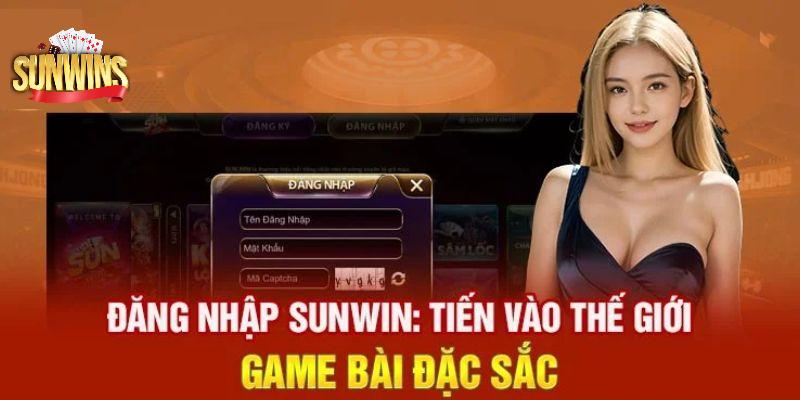 Sunwin đăng nhập hỗ trợ giải trí chuyên nghiệp